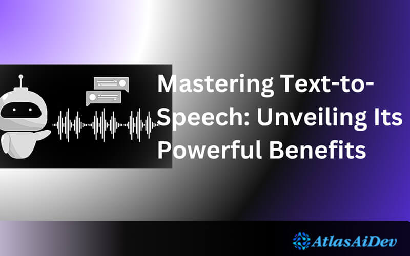 Benefits of Text to Speech