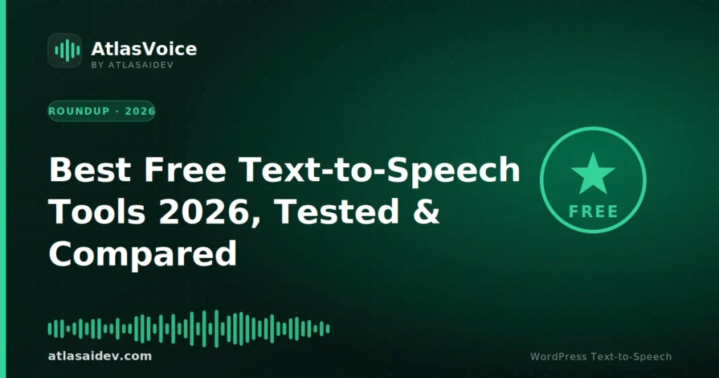 Best free text-to-speech tools 2026 comparison — AtlasVoice featured image